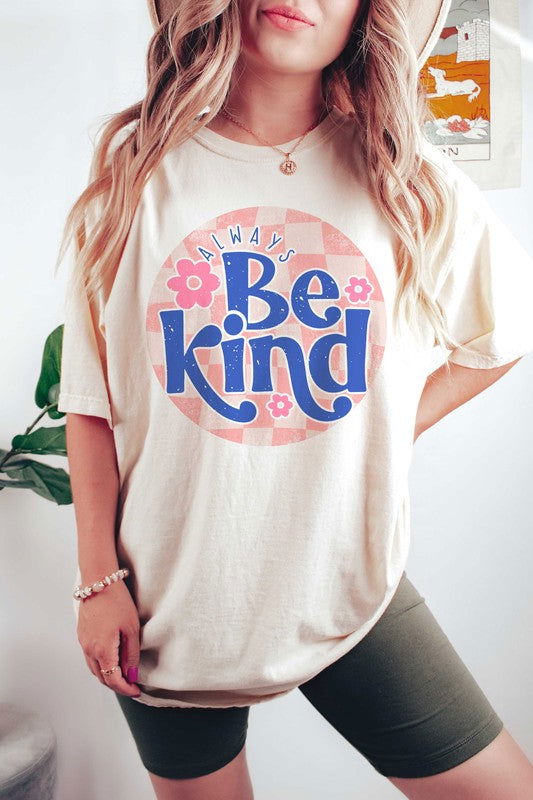 ALWAYS BE KIND Graphic Tee - Hassle Free Cart